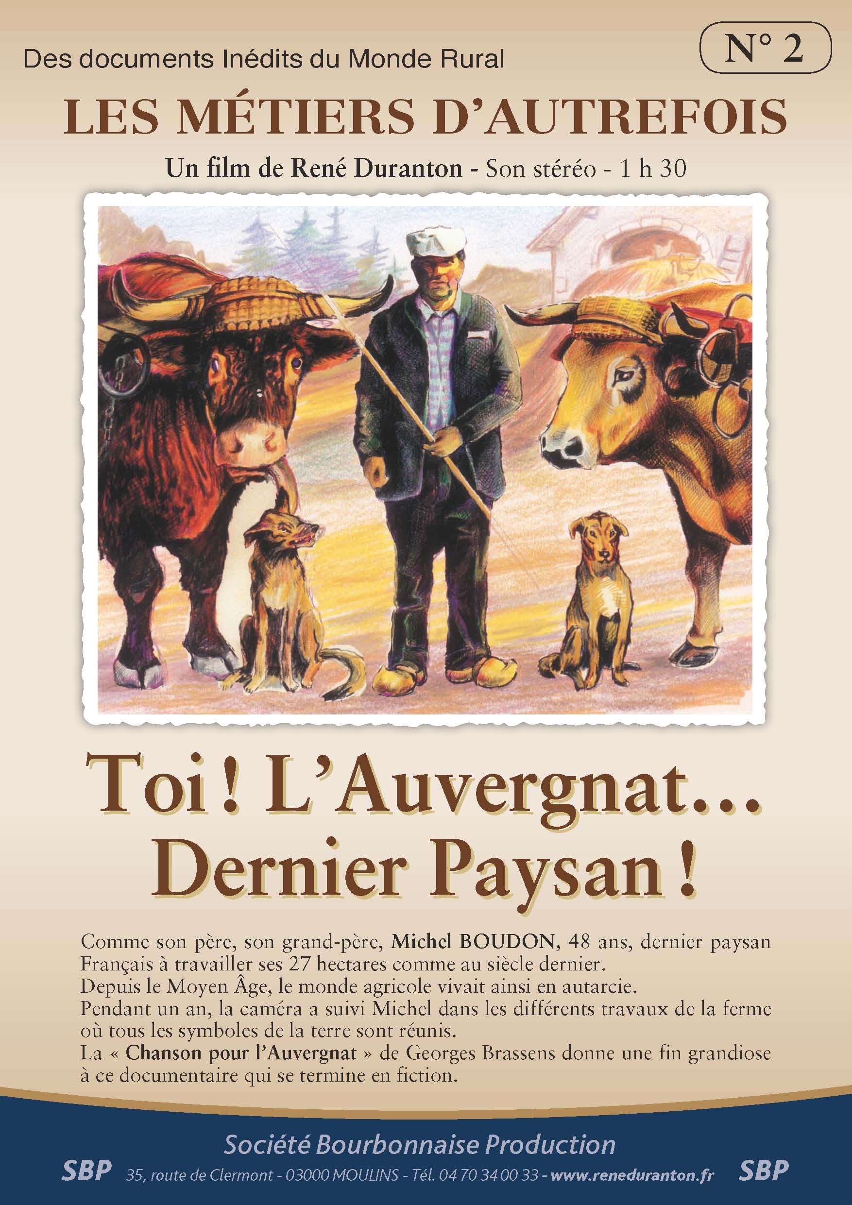 Toi l'Auvergnat dernier paysan